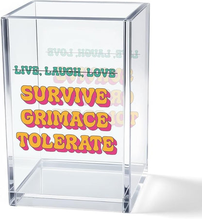 Live Laugh Love Funny Anti Cliche Acrylic Cosmetic Pencil Pen Holder Cup, Funny Sarcastic Desk Acrylic Brushes Storage Gifts for Woman Friend Colleague Boss Teacher, Daughter Graduation Gifts