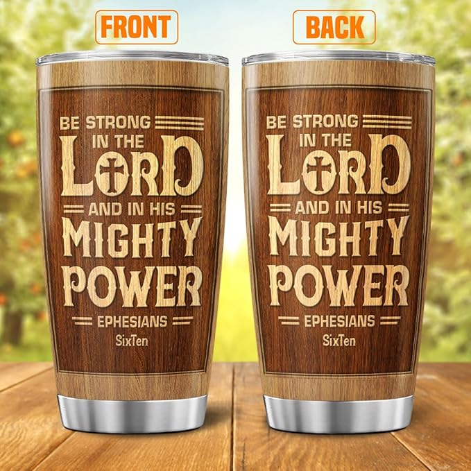 Be Strong in the Lord Wood Grain Design Tumbler 20oz, Inspirational Bible Verse Stainless Steel Travel Mug, Ephesians 6:10 Scripture Gift for Men, Christian Encouragement Cup