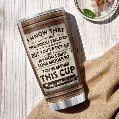 Funny Stepdad Gift from Kid, I Know We're Not Biologically Related Saying, Rustic Quote Design 20oz Insulated Stainless Steel Tumbler for Father's Day, Birthday, Christmas