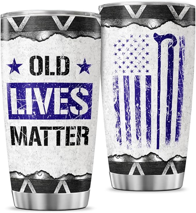 Old Lives Matter Funny 20oz Stainless Steel Tumbler, Vintage USA Patriotic Gift for Grandpa, Dad, Retired Men, Humorous Coffee Travel Mug for Birthday, Retirement, Father's Day