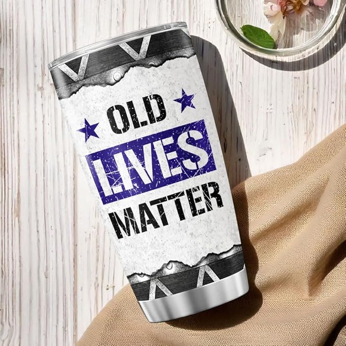 Old Lives Matter Funny 20oz Stainless Steel Tumbler, Vintage USA Patriotic Gift for Grandpa, Dad, Retired Men, Humorous Coffee Travel Mug for Birthday, Retirement, Father's Day