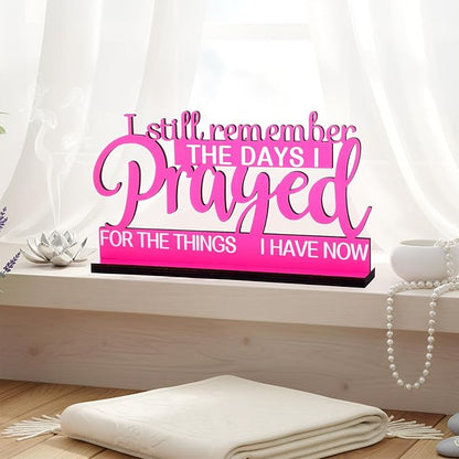 Jetec I Still Remember The Days I Prayed Sign Inspirational Table Blessed Signs Motivational Decor Farmhouse Table Home Centerpieces Faith Wooden Shelf for Living Room Office (Pink Style)