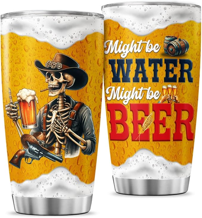 Funny Skeleton Cowboy Beer Mug, Might Be Water Might Be Beer 20oz Insulated Stainless Steel Tumbler, Unique Gag Gift for Men, Birthday for Dad, Husband, Brother, Friend