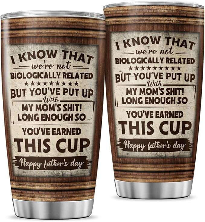 Funny Stepdad Gift from Kid, I Know We're Not Biologically Related Saying, Rustic Quote Design 20oz Insulated Stainless Steel Tumbler for Father's Day, Birthday, Christmas